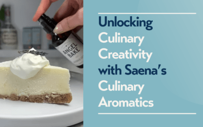 Unlocking Culinary Creativity with Saena’s Culinary Aromatics