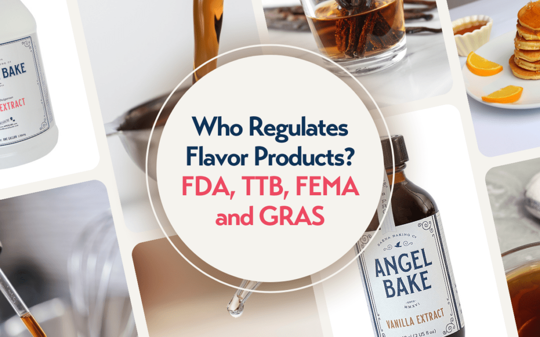 Understanding the Roles of FDA, TTB, FEMA, and GRAS in the Flavor Industry